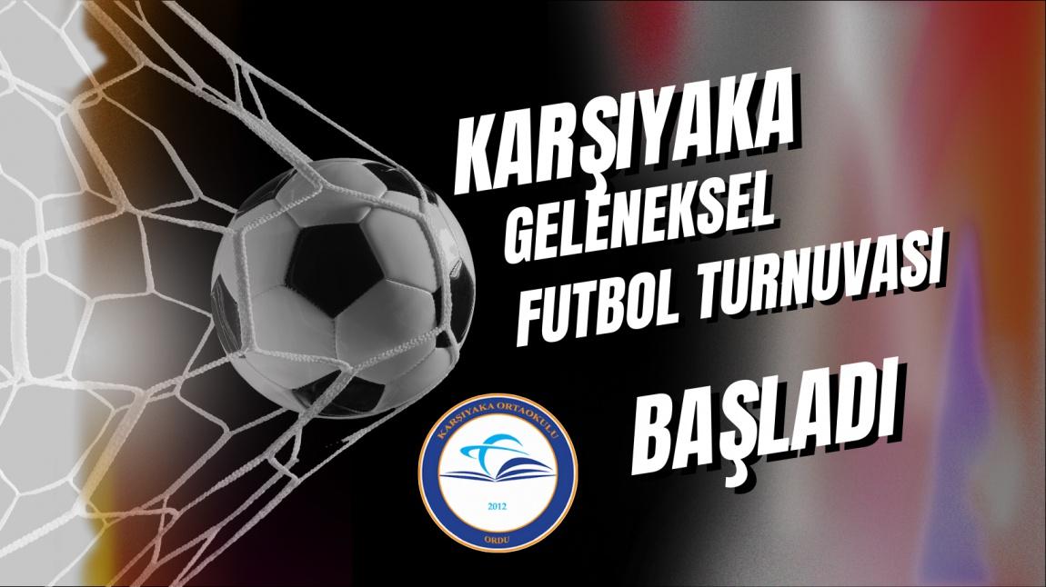 Karşıyaka Geleneksel Futbol Turnuvası Başladı