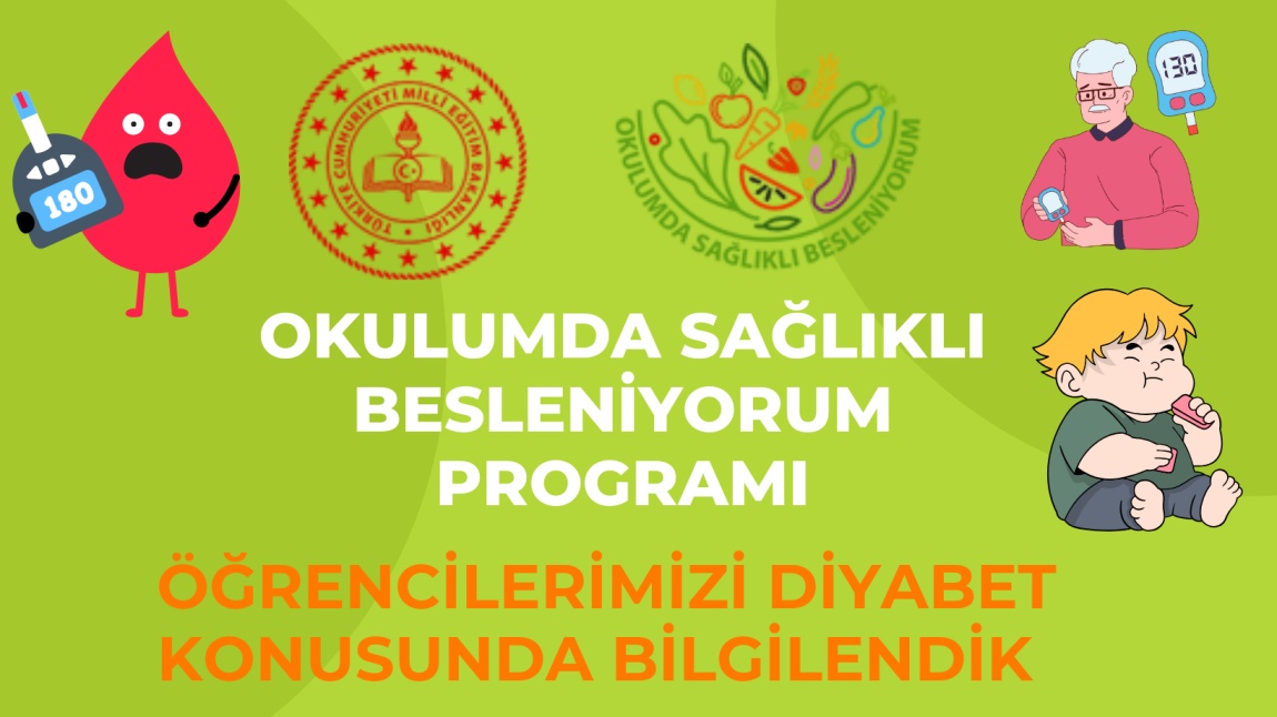 Öğrencilerimizi Diyabet Konusunda Bilgilendirdik